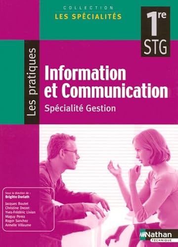 Stock image for information et communication pratique 1re STG spcialit gestion livre de l'lve for sale by LiLi - La Libert des Livres