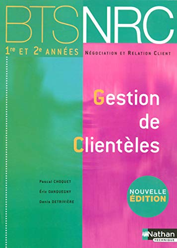 Stock image for Gestion de Clientles BTS NRC 1e et 2e annes for sale by Ammareal