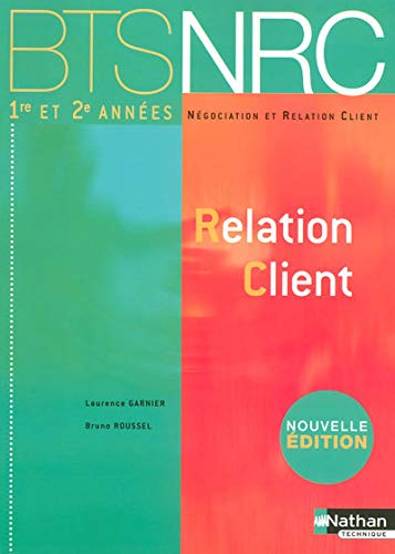 Beispielbild fr Relation Client BTS NRC 1e et 2e annes zum Verkauf von medimops
