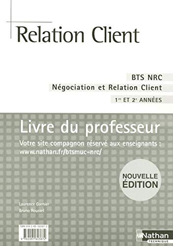 9782091603872: Relation client BTS NRC: Livre du professeur