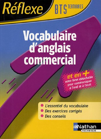 Stock image for VOCABULAIRE D'ANGLAIS COMMERCIAL BTS TERTIAIRES REFLEXE MEMO 2007 for sale by ThriftBooks-Dallas