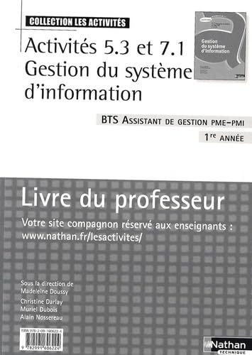 9782091606224: Activits 5.3 et 7.1 Gestion du systme d'information BTS Assistant de gestion PME-PMI 1re anne: Livre du professeur