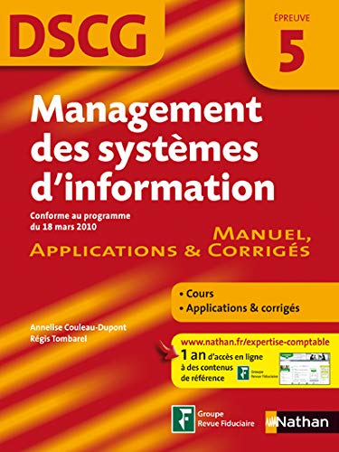 Stock image for DSCG preuve 5 : Management des systmes d'information - Manuel, Applications et Corrigs for sale by medimops