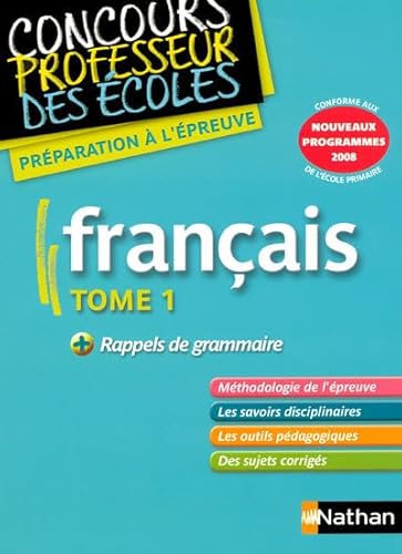 Beispielbild fr Franais, tome 1 : Nouveaux programmes 2008 zum Verkauf von Ammareal