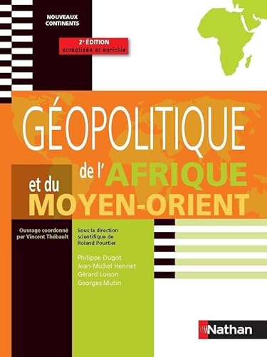 Beispielbild fr GEOPOLITIQUE DE L'AFRIQUE ET DU MOYEN-ORIENT NOUVEAUX CONTINENTS 2009 zum Verkauf von LiLi - La Libert des Livres