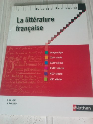 Stock image for Reperes Pratiques: La Litterature Francaise (French Edition) for sale by One Planet Books