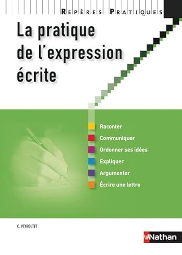 Beispielbild fr La pratique de l'expression ecrite (French Edition) zum Verkauf von GF Books, Inc.