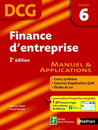 Beispielbild fr Finance D'entreprise, Dcg, preuve 6 : Manuel & Applications : Cours, Synthses, Exercices D'applica zum Verkauf von RECYCLIVRE