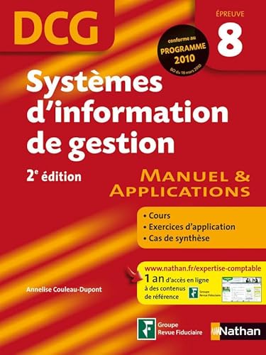 Stock image for Systmes D'information De Gestion, Dcg, preuve 8 : Manuel & Applications : Cours, Exercices D'appli for sale by RECYCLIVRE