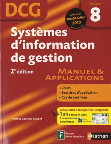 Stock image for Systmes D'information De Gestion, Dcg, preuve 8 : Manuel & Applications : Cours, Exercices D'appli for sale by RECYCLIVRE