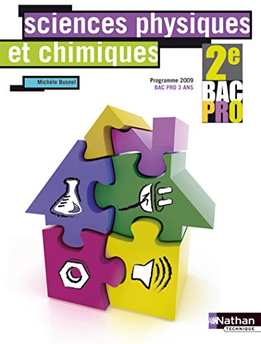 Stock image for Sciences Physiques Et Chimiques, 2e Bac Pro : Programme 2009, Bac Pro 3 Ans for sale by RECYCLIVRE