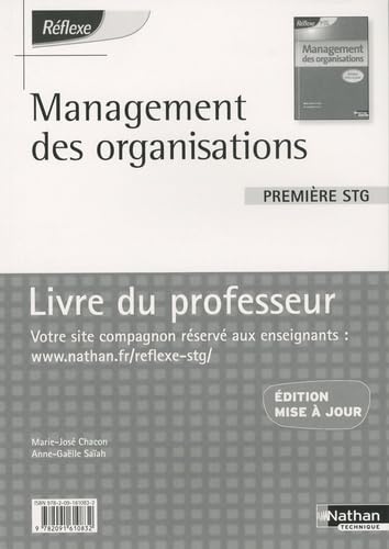 Imagen de archivo de Management des organisations 1re STG: Livre du professeur Chacon, Marie-Jos et Saah, Anne-Galle a la venta por BIBLIO-NET