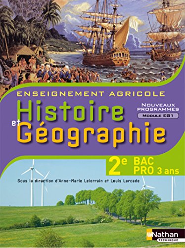Imagen de archivo de Histoire et Gographie 2e Bac Pro Enseignement agricole : Module EG1 Objectif 3 a la venta por medimops