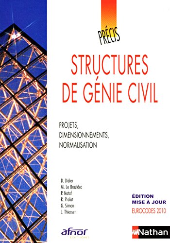 Beispielbild fr Structures De Gnie Civil : Projets, Dimensionnements, Normalisation zum Verkauf von RECYCLIVRE