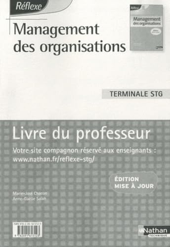 Stock image for Management des organisations Tle STG: Livre du professeur Chacon, Marie-Jos et Saah, Anne-Galle for sale by BIBLIO-NET