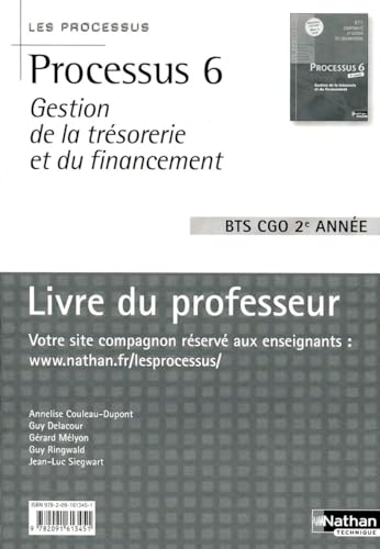 9782091613451: Processus 6 Gestion de la trsorerie et du financement BTS CGO 2e anne: Livre du professeur