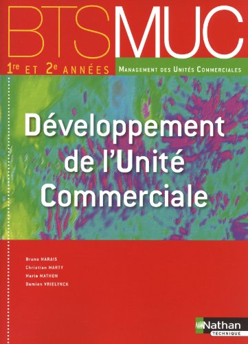 Stock image for Dveloppement de l'unit commerciale BTS MUC 1e et 2e anne for sale by Ammareal