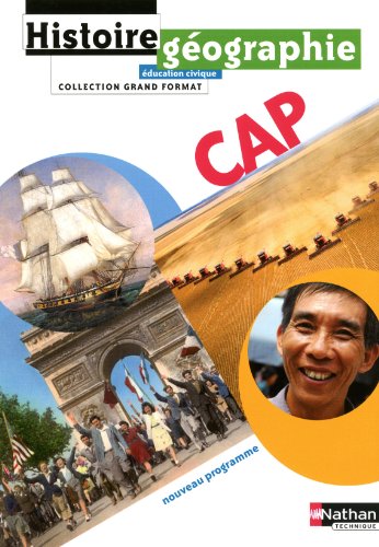 Stock image for Histoire geographie CAP : Education civique, Programme 2010 for sale by Ammareal