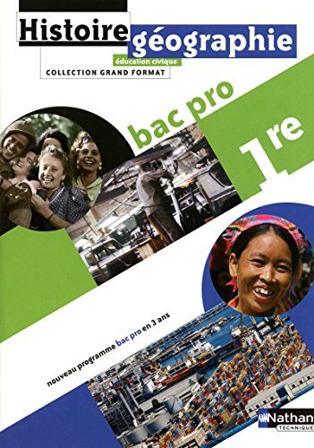 9782091613918: Histoire-gographie Education civique 1e Bac pro: Programme 2009