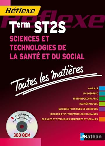 Beispielbild fr Toutes les matires Rflexes : Sciences et Technologies de la Sant et du Social - Term ST2S zum Verkauf von Ammareal