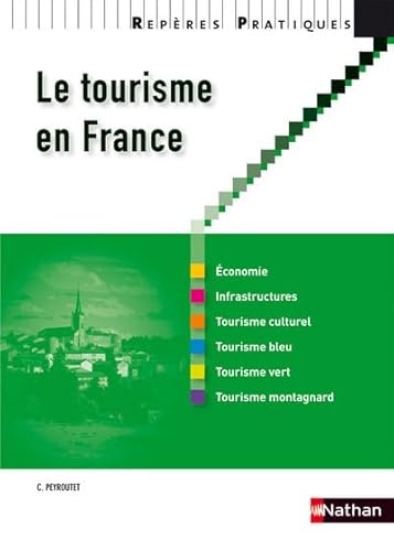 Beispielbild fr Le tourisme en France - Collection Repres pratiques zum Verkauf von medimops