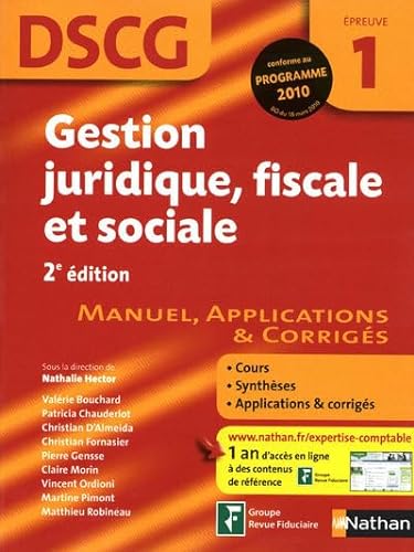 9782091614632: GESTION JURIDIQUE FISCALE ET SOCIALE - EPREUVE 1 DSCG 2010: Manuel, applications et corrigs