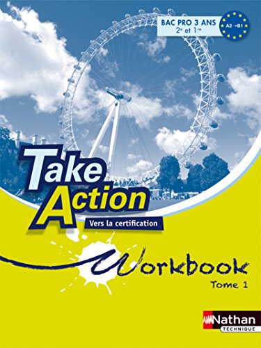 Stock image for Take Action - Anglais - Bac Pro A2 > B1+ Boymond, John; Desfond, Marie et Bonnet-Piron, Daniel for sale by BIBLIO-NET