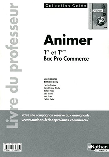 Beispielbild fr Animer 1e et Tle Bac pro commerce : Livre du professeur zum Verkauf von Buchpark