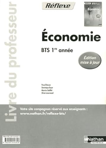 Beispielbild fr conomie - BTS Tertiaires 1re anne - Livre du professeur Pochette Rflexe BTS [Broch] Besson, Pascal; Boyer, Dominique; Gabillet, Maurice et Lenormand, Olivia zum Verkauf von BIBLIO-NET