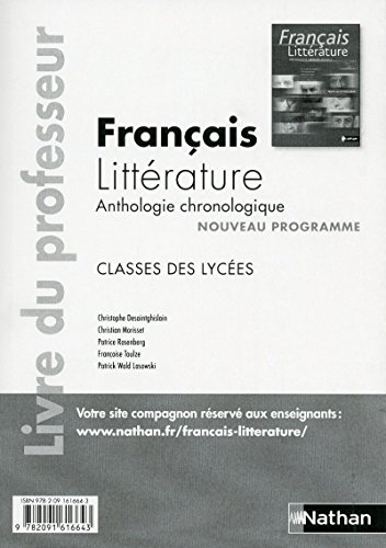 9782091616643: Franais-Littrature, Anthologie chronologique 2nde,1re Franais-Littrature Livre du professeur