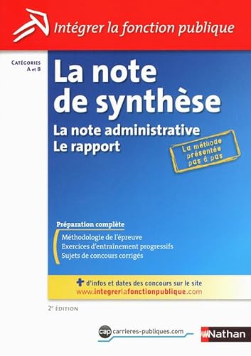 Beispielbild fr La Note De Synthse : La Note Administrative, Le Rapport : Catgories A Et B zum Verkauf von RECYCLIVRE