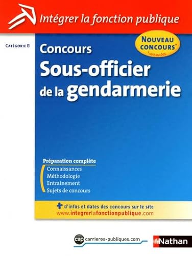 9782091617367: CONCOURS SOUS-OFFICIER DE LA GENDARMERIE N23 CATEGORIE B (INTEGRER LA FONCT PUBLIQUE) 2011