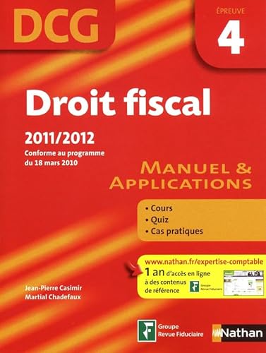 Imagen de archivo de DCG preuve 4 : Droit fiscal 2011/2012 - Manuel et Applications a la venta por medimops
