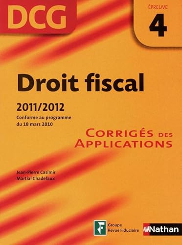 Stock image for DROIT FISCAL EPREUVE 4 DCG COR CASIMIR, JEAN-PIERRE et CHADEFAUX, MARTIAL for sale by BIBLIO-NET