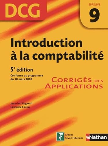 Stock image for Introduction  la comptabilit - DCG preuve 9 - Corrigs des applications for sale by medimops