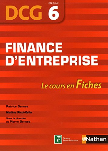 Stock image for Finance D'entreprise, Dcg, preuve 6 : Le Cours En Fiches for sale by RECYCLIVRE
