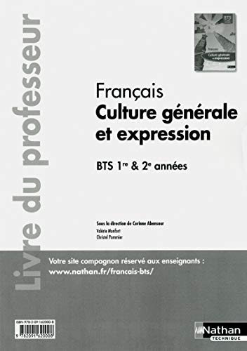 9782091620008: Franais Culture gnrale et expression BTS 1re et 2e annes: Livre du professeur
