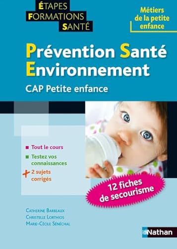 Prévention santé environnement pour le CAP petite enfance - Barbeaux Catherine; Lorthios Christelle; Sénéchal Marie-Cécile