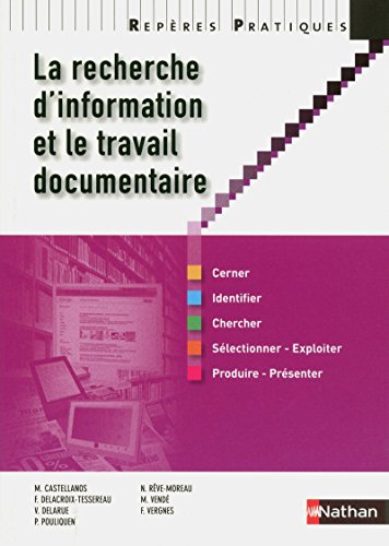 Beispielbild fr La recherche d'information et le travail documentaire zum Verkauf von Ammareal