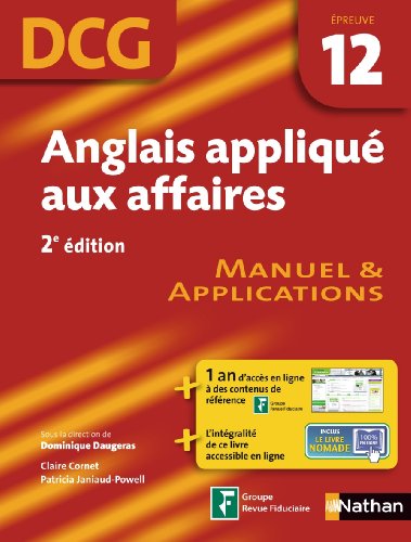 Stock image for Anglais Appliqu Aux Affaires, Dcg, preuve 12 : Manuel & Applications for sale by RECYCLIVRE