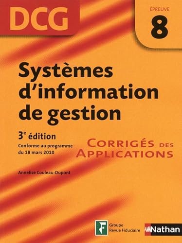 9782091620985: Systmes d'information de gestion DCG - preuve 8 - Corrigs des applications DCG