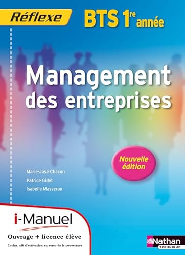 Beispielbild fr Management des entreprises BTS 1re anne Livre + licence lve Pochette Rflexe BTS zum Verkauf von Buchpark