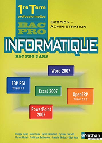 Stock image for Informatique -Bac pro Gestion-Administration Office 2007 et PGI for sale by Ammareal