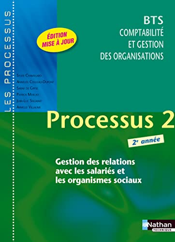 Imagen de archivo de Processus 2 BTS CGO 2e anne Cassio, Laurence; Chamillard, Sylvie; Couleau-Dupont, Annelise; Gryse, Sarah de; Mercati, Patrick; Siegwart, Jean-Luc et Villaume, Armelle a la venta por BIBLIO-NET