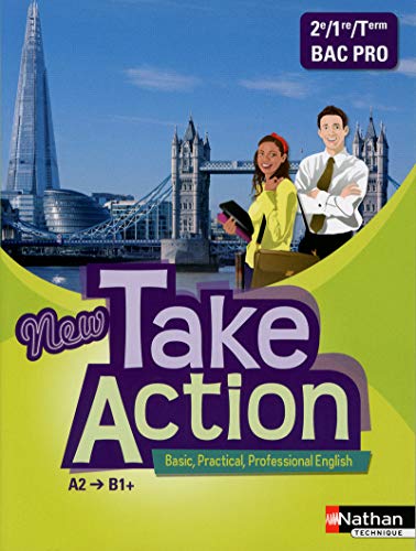 Imagen de archivo de New Take Action - 2e/1re/Term Bac Pro a la venta por Ammareal
