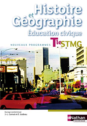 Stock image for Histoire-Gographie - Education civique - Tle STMG for sale by Ammareal