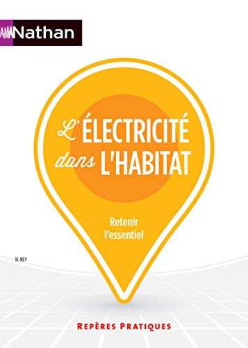 Stock image for L'lectricit Dans L'habitat : Retenir L'essentiel for sale by RECYCLIVRE