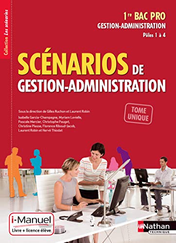 Beispielbild fr Scnarios De Gestion-administrative, 1re Bac Pro Gestion-administration, Ples 1  4 : Tome Unique : zum Verkauf von RECYCLIVRE