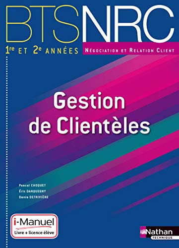 Stock image for Gestion De Clientles : Bts Nrc 1re Et 2e Annes for sale by RECYCLIVRE