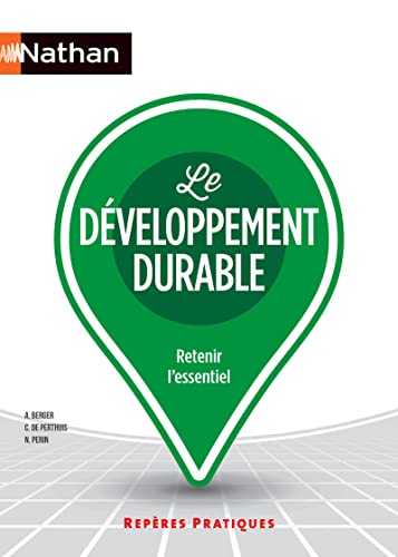Stock image for Le Dveloppement Durable : Retenir L'essentiel for sale by RECYCLIVRE